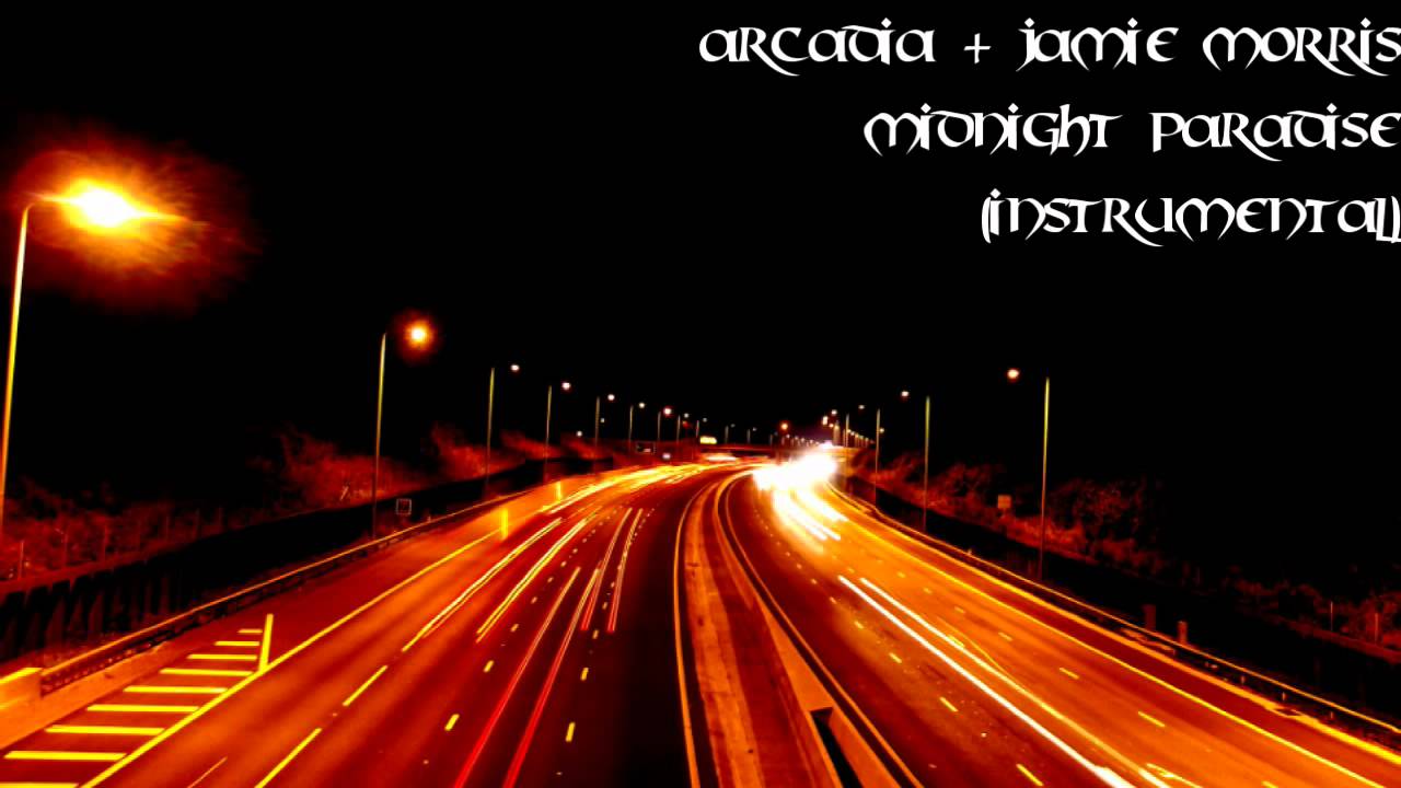 Midnight Paradise (Instrumental) Arcadia & Jamie Morris YouTube