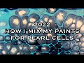 2022 how i mix my paints for all pearl cell techniques 20202021 artist loft paint