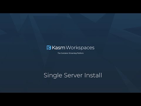 Kasm Workspaces - Single Server Installation