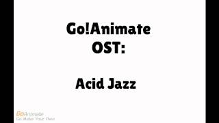 Goanimate Soundtrack - Acid Jazz