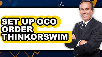 How to Set Up OCO Order Thinkorswim (Easy Method)