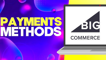 How to Find Offline Payment Methods Settings on Bigcommerce Easy and Quick