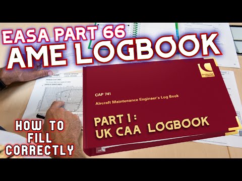 EASA PART 66 AME LOGBOOK | UK CAA LOGBOOK CAP 741 : HOW TO FILL IT CORRECTLY.