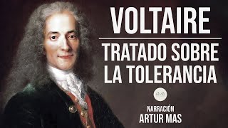 Voltaire - Tratado Sobre la Tolerancia (Audiolibro Completo en Español narrado por Artur Mas) by AMA Audiolibros 23,537 views 9 months ago 4 hours, 12 minutes