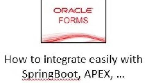 Oracle Forms  WebSocket Javascript Integration with HTML/Javascript App (Springboot, APEX) [English]