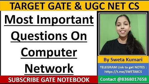 Most Important Questions On Computer Network For GATE & UGC NET CS | Sweta Kumari | GATE NOTEBOOK