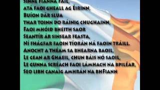 Video thumbnail of "Amhrán na bhFiann in Irish Gaelic with the WORDS"