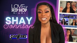 Shay Johnson talks about Love Hip Hop Miami and being the owner of The Healthy Hand