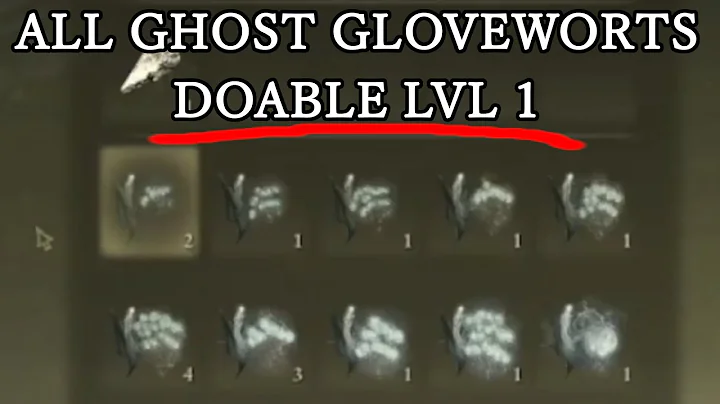 WHERE TO FIND ALL GHOST GLOVEWORT 1 2 3 4 5 6 7 8 9 Great - POSSIBLE LVL 1 - Guide with Timestamps