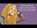 Party in the usa miley cyrus cover by lyricsgurl