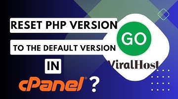 How to Reset the PHP Version to the Default Version, Using cPanel with GoViralHost