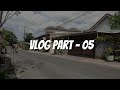 Vlog Pinggir Jalan Part 05
