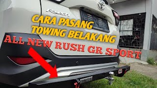 cara pasang towing arb bumper belakang ALL NEW RUSH GR SPORT