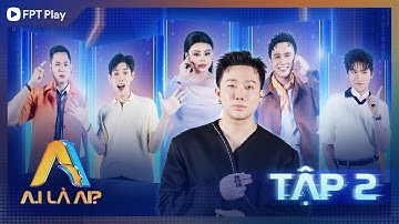A.I LÀ AI? - TẬP 2 | Song trùng "đấu khẩu" khiến Trấn Thành, Lê Giang, Huỳnh Lập van xin