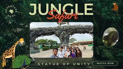 Statue Of Unity | Jungle Safari and Pets Zone Tour | Kevadiya Gujarat | Part:2