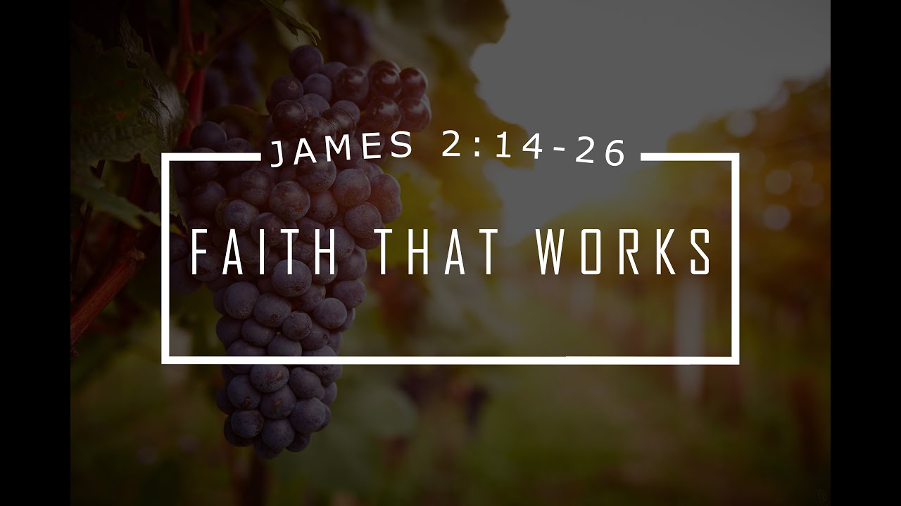 The Book of James: Faith that Works - YouTube