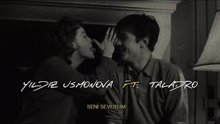 Yıldız Usmanova ft. Taladro - Seni Severdim [Mix] Resimi