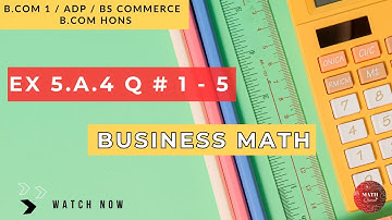 Business Math B.COM Part 1 Exercise no 5.A.4 Question 1 to 5 #bcom #businessmaths #foryou