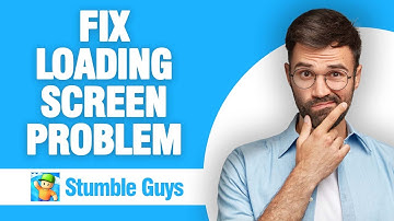 How To Fix And Solve Stumble Guys Loading Screen Problem ( Tutorial )