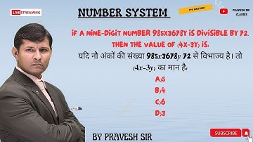 If a nine-digit number 985𝒙𝟑𝟔𝟕𝟖𝒚 is divisible by 72. then the value of (𝟒𝒙−𝟑𝒚) is: #ssc