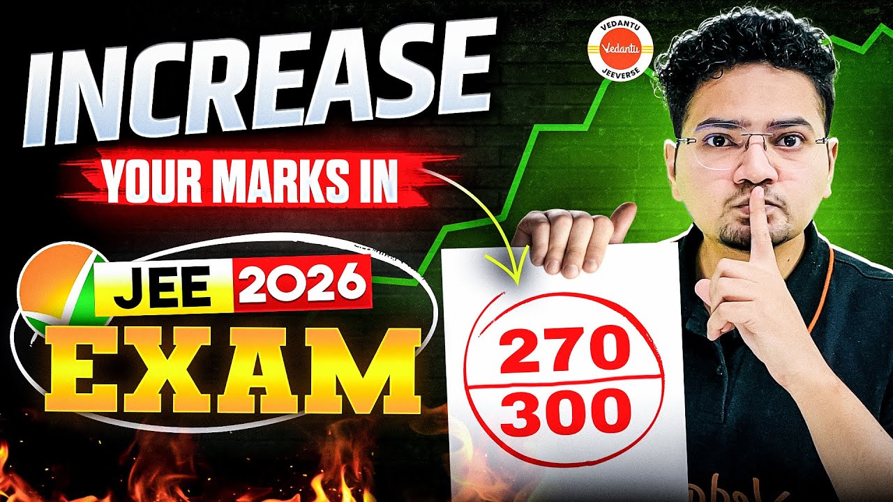 Increase Your Marks in JEE 2026 Exam 🤯 | Realistic Strategy | Abdul ...