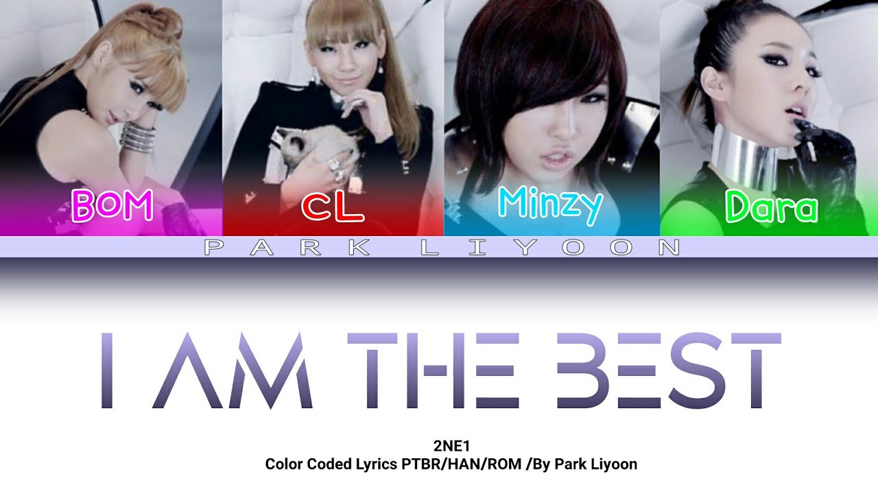 2ne1 I Am The Best Traducao Legendado Color Coded Lyrics Ptbr Han Rom By Park Liyoon Youtube
