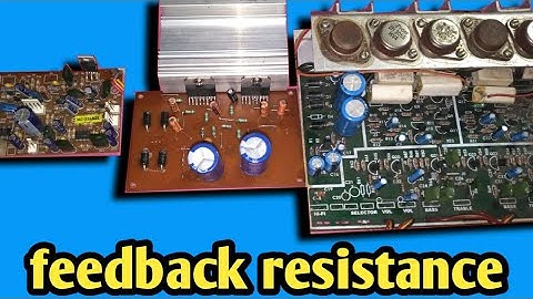 what is Amplifier feedback resistance || how it