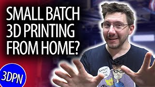5 TIPS for Small Batch 3D Printing Manufacturing  AT HOME!