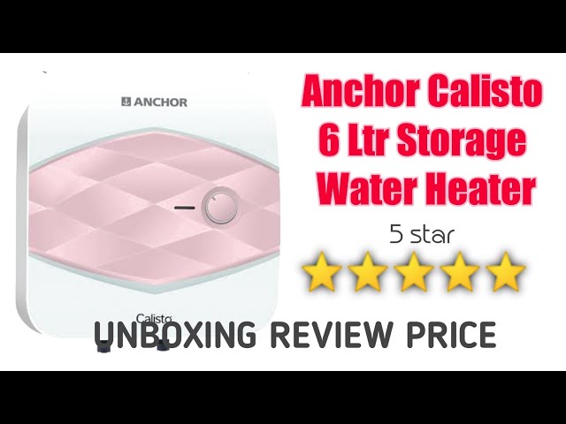 Anchor Calisto 6 Ltr Storage Water Heater Review I Which company water  geyser is best? l Pixeltech30 - YouTube