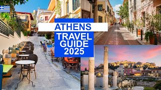 Athens Travel Guide 2025 - Best Places to Visit in Greece