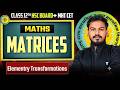 HSC Class 12 Maths | Matrices | Elementary Transformations | Ramhari Sir | HSC Board + MHT CET