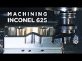MASTER CLASS - CNC Machining Inconel 625 - Kennametal