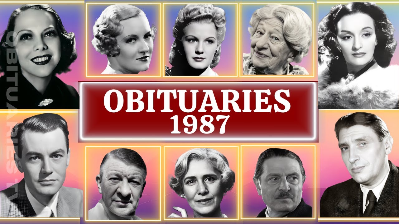 Некрологи знаменитостей. Известные звезды, скончавшиеся в 1987 году. Часть 4. Некрологи на ТВ. 