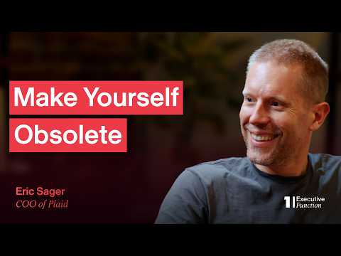 Why great leaders make themselves obsolete | Eric Sager (COO, Plaid)