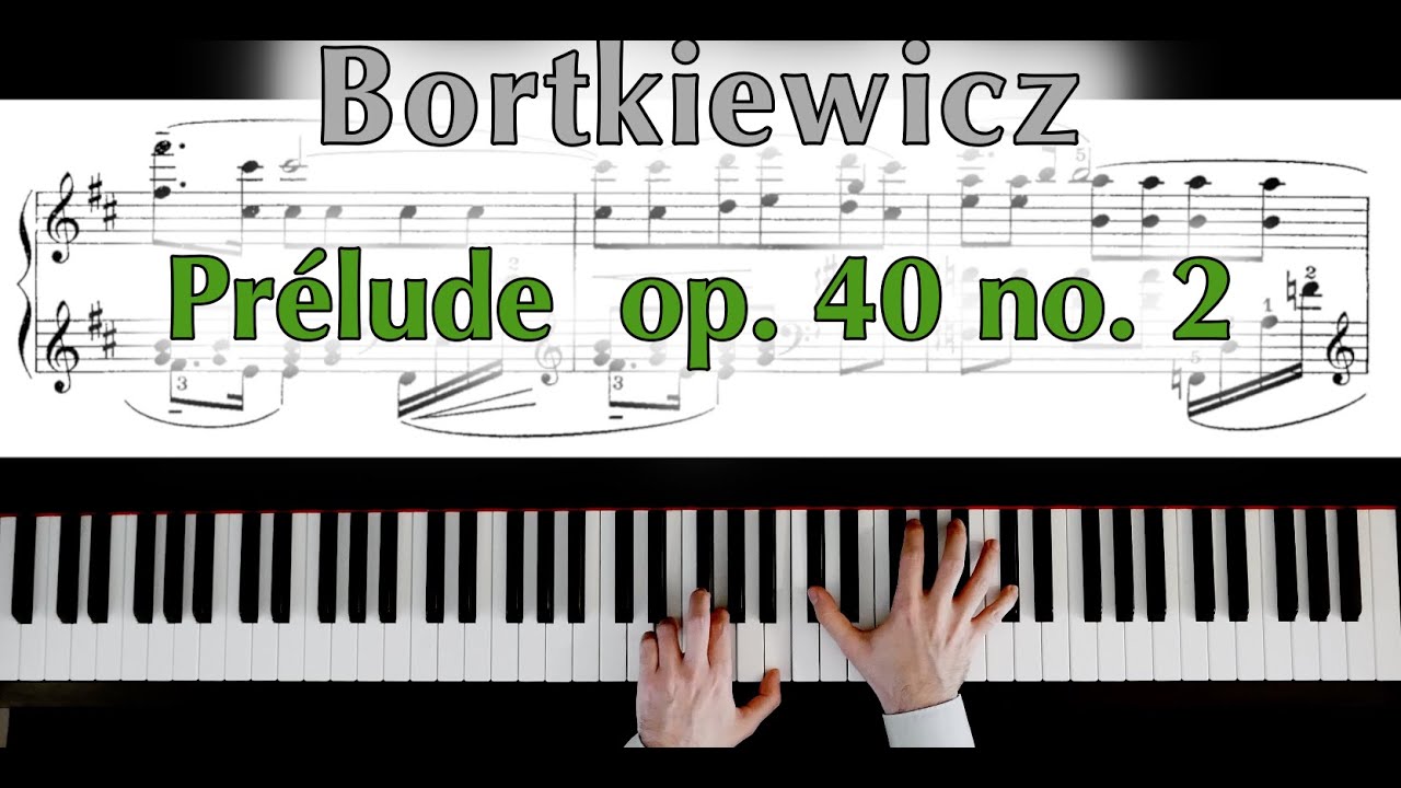Bortkiewicz Prelude Op 40 No 2 Tomasello With Sheet Music つの前奏曲 Op 40 2 ボルトキエヴィチ Youtube Bortkiewicz Prelude Op 40 No 2 Tomasello With Sheet Music つの前奏曲 Op 40 2 ボルトキエヴィチ Youtube