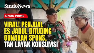 Viral! Penjual Es Jadul Dituding Gunakan Spons, Tak Layak Konsumsi | Sindo Prime | 27/01
