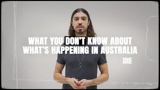 Everything you don't know about the fires in Australia.