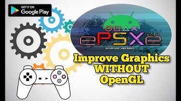 How To Improve ePSXe Emulator(PS1) Graphics For Android Without OpenGL