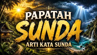 PAPATAH SUNDA, MAKNA SUNDA, PANCACURIGA, PANCANITI, DONGENG SUNDA