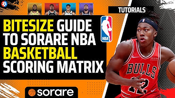 Bitesize GUIDE the Sorare NBA BASKETBALL scoring MATRIX on the global FANTASY sports game!