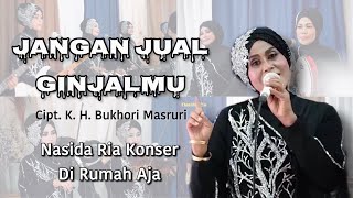 JANGAN JUAL GINJALMU - NASIDA RIA KONSER DI RUMAH AJA ( Live Performance )