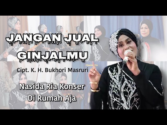 JANGAN JUAL GINJALMU - NASIDA RIA KONSER DI RUMAH AJA ( Live Performance ) class=