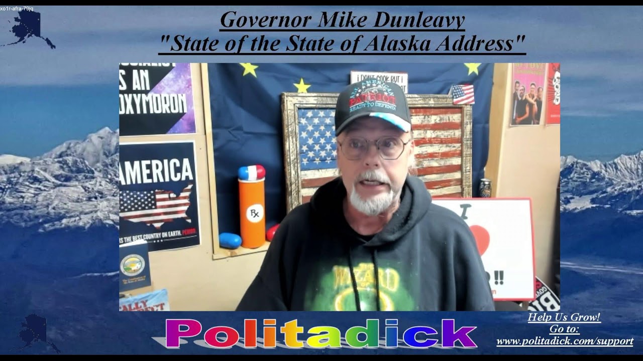 Governor Mike Dunleavy  "State of the State of Alaska Address"