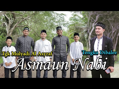 ASMA`UN NABI Tengku Dibalee Feat Tgk Mulyadi Al Asyraf || Official music Video