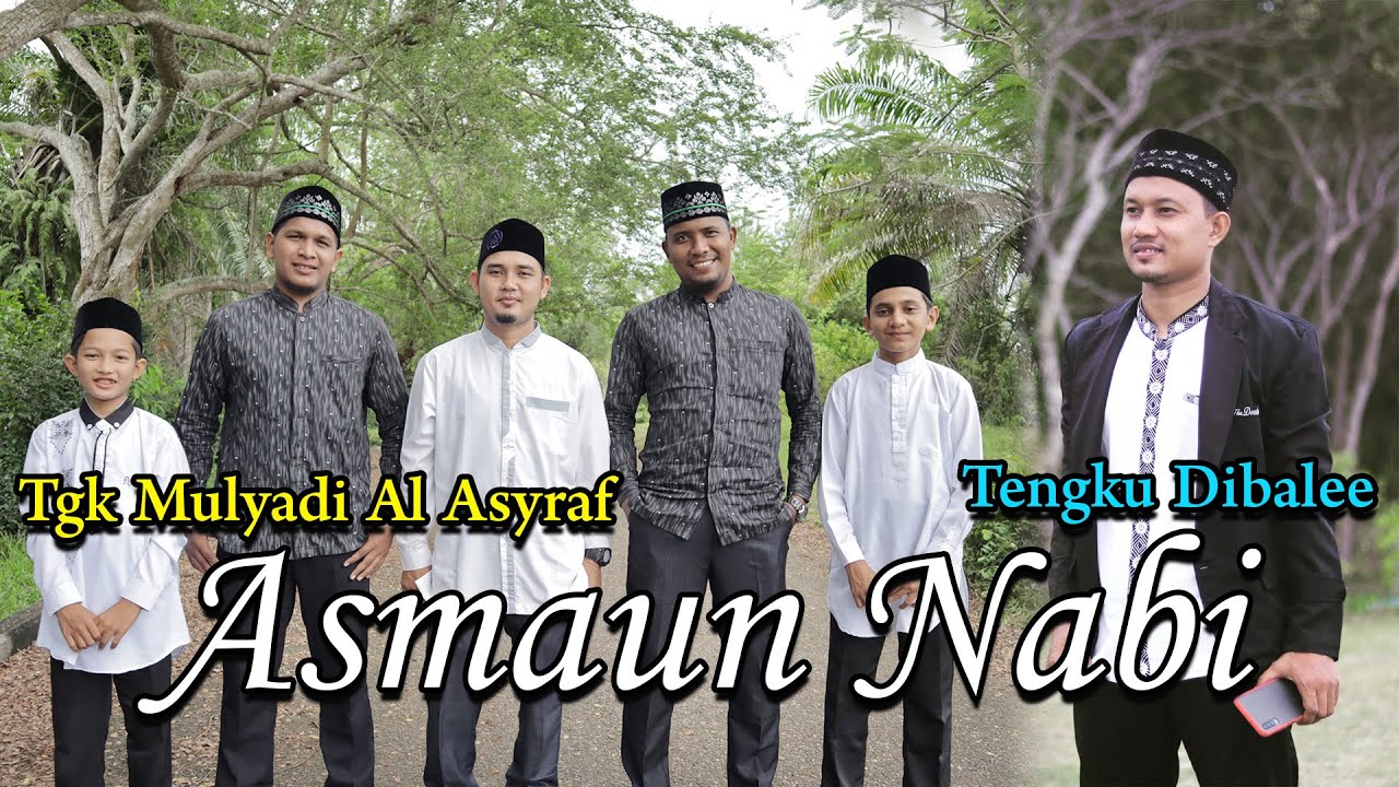 ASMA`UN NABI Tengku Dibalee Feat Tgk Mulyadi Al Asyraf || Official music Video