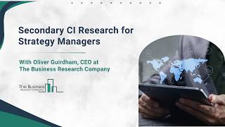 Oliver Guirdham on Why Secondary Competitive Intelligence Research Matters for Business Strategy