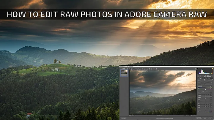 Adobe Camera RAW editing tutorial - The Best RAW image editing software