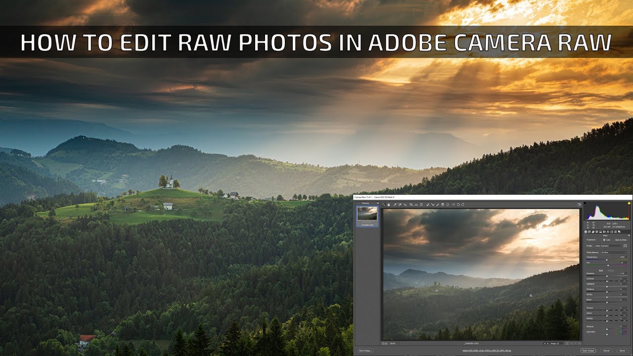 Adobe Camera RAW Editing Tutorial The Best RAW Image Editing Software Adobe Camera RAW Editing Tutorial The Best RAW Image Editing Software