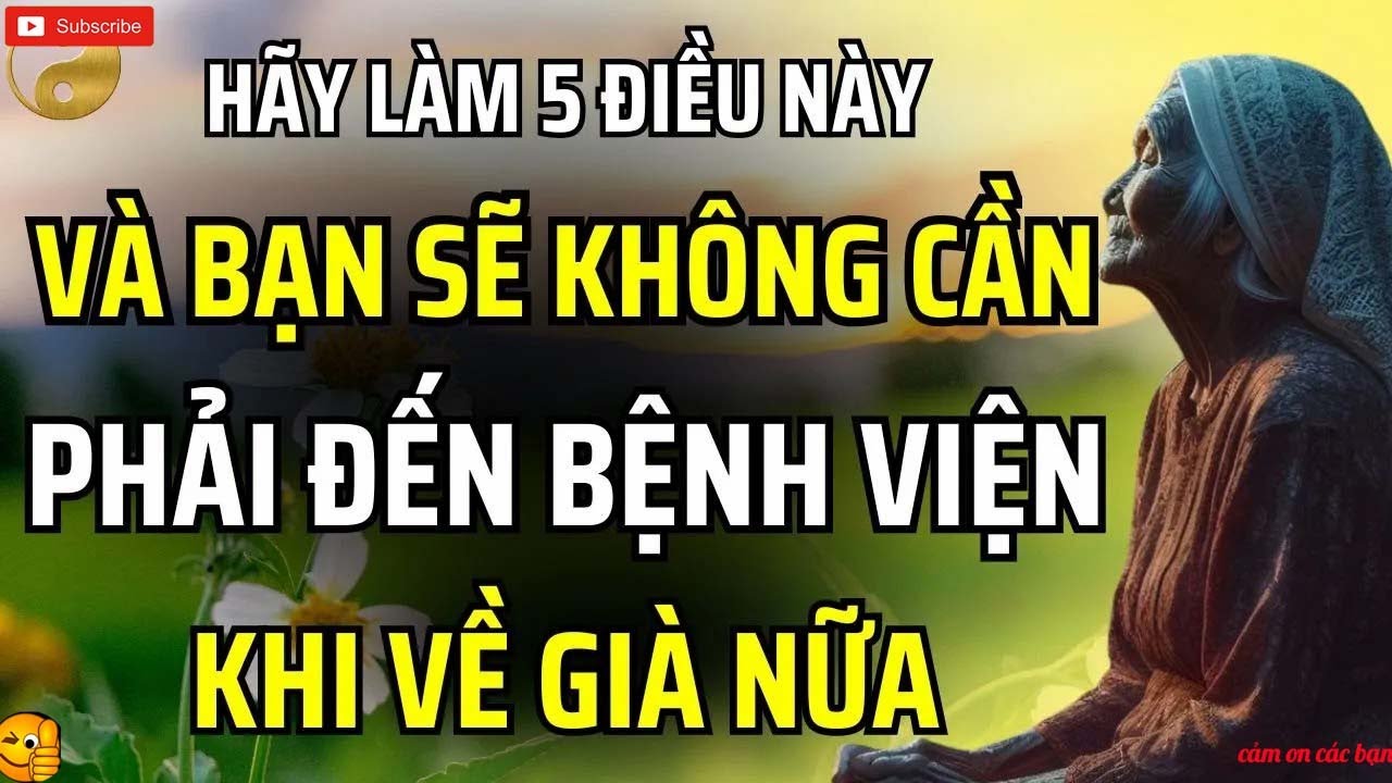 Nếu giữ được 5 thói quen này — Tuổi già không cần lo bệnh viện