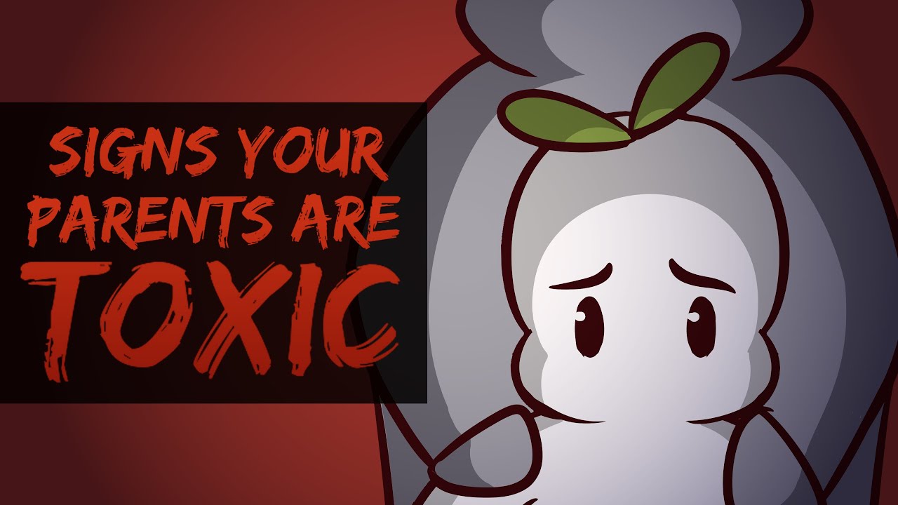 7 Signs Your Parents Are Toxic (But You Don't Realize It) 